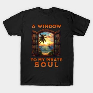 A Window to My Pirate Soul Live like a Pirate Distressed Look T-Shirt